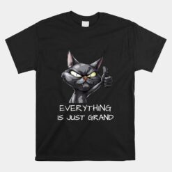 Sarcastic Cat Everything Is Just Grand Unisex T-Shirt Cat Thumbs Up Unisex T-Shirt