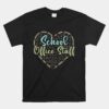 School Office Staff Heart Secretary Back To School Unisex T-Shirt