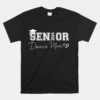 Senior 2024 Proud Dance Mom Of A Class Of 2024 Graduate Unisex T-Shirt