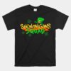 Shenanigans Squad Funny St. Patricks Day  Unisex T-Shirt