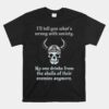Skull Drink From The Skull Of Your Enemies Unisex T-Shirt