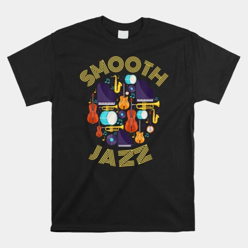 Smooth Jazz Instruments Music Fun Concert Unisex T-Shirt