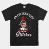 Snitches Get Stitches Christmas Funny Snitches Get Stitches Unisex T-Shirt