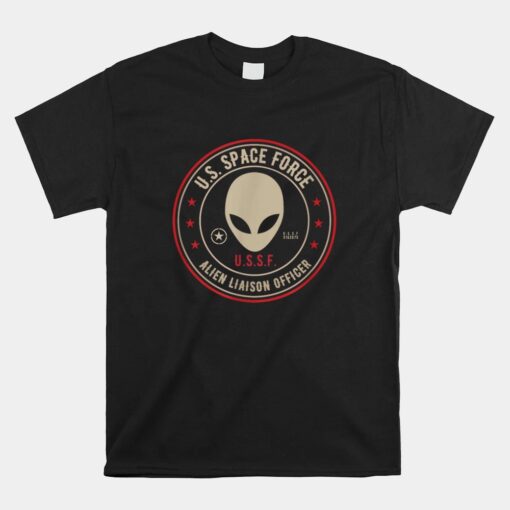 Space Force Alien Liaison Officer Unisex T-Shirt