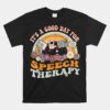 Speech Quote It's A Good Day For Speech Therapy Groovy Unisex T-Shirt