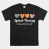 Speech Therapy Speech Language Pathologist Unisex T-Shirt