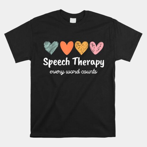 Speech Therapy Speech Language Pathologist Unisex T-Shirt