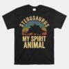 Stegosaurus Is My Spirit Animal Dinosaur Unisex T-Shirt