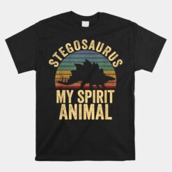 Stegosaurus Is My Spirit Animal Dinosaur Unisex T-Shirt