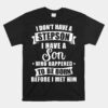 Stepdad Don't Have A Stepson Son Born Before Met Him Unisex T-Shirt