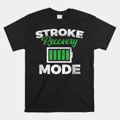 Stroke Recovery Mode Stroke Awareness Stroke Survivor Unisex T-Shirt