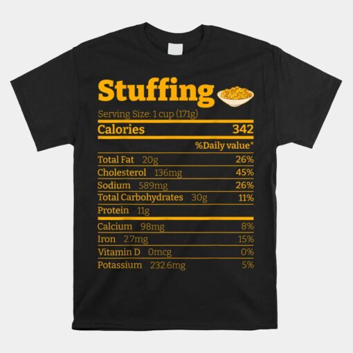 Stuffing Nutrition Facts Thanksgiving Xmas Unisex T-Shirt
