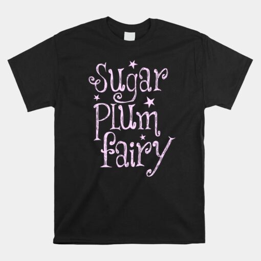 Sugar Plum Fairy Christmas Unisex T-Shirt