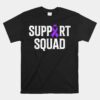 Support Squad Lupus Purple Ribbon Support Lupus Awareness Unisex T-Shirt