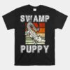 Swamp Puppy Cute Funny Sarcastic Alligator Crocodile Unisex T-Shirt