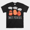 Sweet Potato Motivation Root Vegetable Camote Vegetarian Unisex T-Shirt