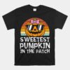 Sweetest Pumpkin In The Patch Halloween Unisex T-Shirt