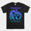 Taekwondo Tkd Tae Kwon Do Dragon Unisex T-Shirt