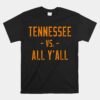 Tennessee Vs All Yall Sports Weathered Vintage Southern Unisex T-Shirt