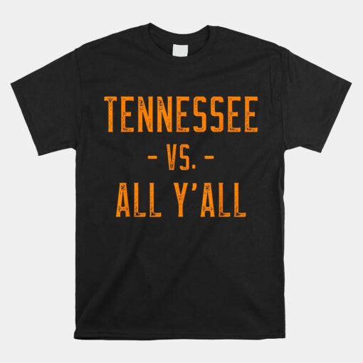 Tennessee Vs All Yall Sports Weathered Vintage Southern Unisex T-Shirt