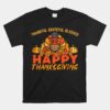 Thankful Grateful Blessed Happy Thanksgiving Turkey Unisex T-Shirt