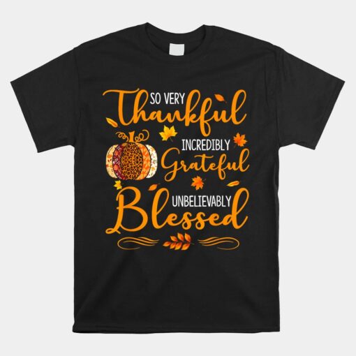 Thankful Grateful Blessed Happy Thanksgiving Unisex T-Shirts Unisex T-Shirt