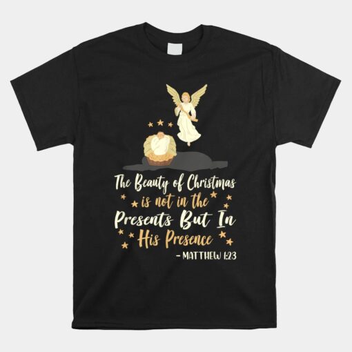 The Beauty Of Christmas Christian Nativity Season Unisex T-Shirt