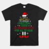 The Best Way To Spread Christmas Cheer Is Singing Loud Santa Unisex T-Shirt