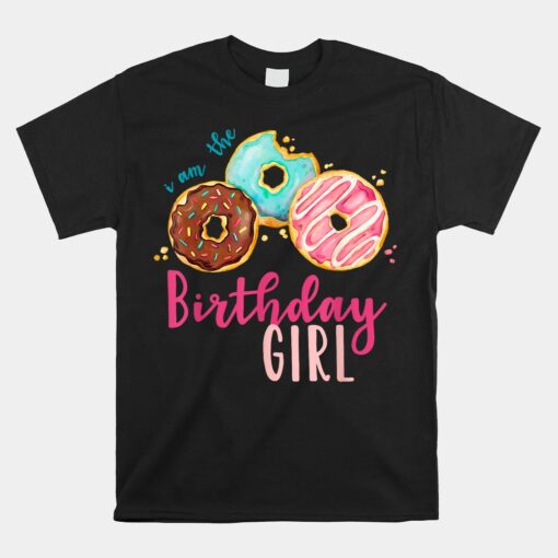 The Birthday Girl Donut Birthday Party Theme Family Unisex T-Shirt