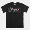The Comeback Is Always Stronger Than Setback Breast Cancer Unisex T-Shirt