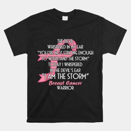 The Devil Whispered In My Ear I Am The Storm Unisex T-Shirt