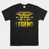 The Man The Myth The Legend Unisex T-Shirt