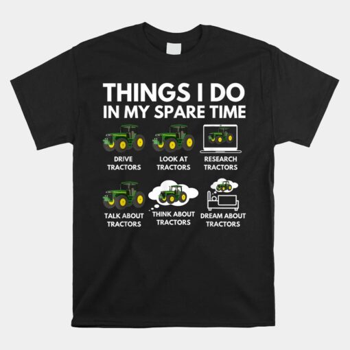 Things I Do In My Spare Time Farmer And Farming Unisex T-Shirt