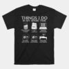 Things I Do In My Spare Time Sourdough Baker Bread Unisex T-Shirt