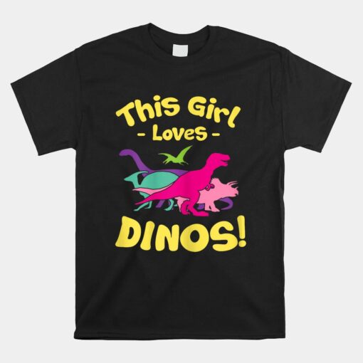 This Girl Loves Dinos Funny Dinosaur Unisex T-Shirt