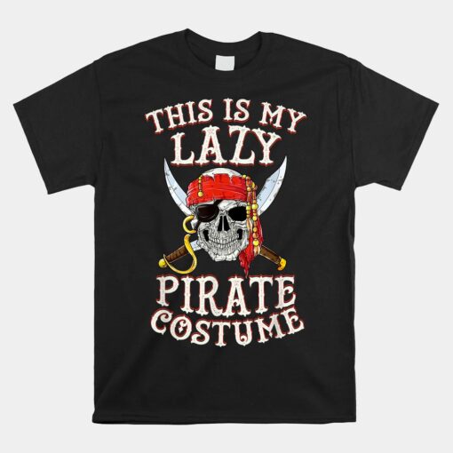 This Is My Lazy Pirate Unisex T-Shirt