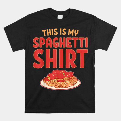 This Is My Spaghetti Unisex T-Shirt