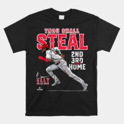 Thou Shall Steal 2nd 3rd And Home Elly De La Cruz Cincinnati Unisex T-Shirt