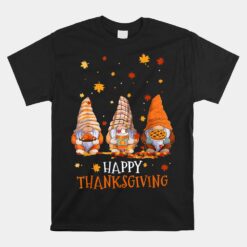 Three Gnomes Happy Thanksgiving Autumn Fall Pumpkin Spice Unisex T-Shirt