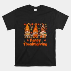 Three Gnomes Happy Thanksgiving Day Fall Autumn Gnome Unisex T-Shirt