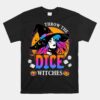 Throw The Dice Witches Bunco Happy Halloween Unisex T-Shirt