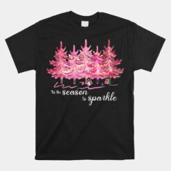 Tis The Season To Sparkle Cute Pink Christmas Tree Unisex T-Shirt