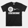Touchdown Football Unisex T-Shirt New Dad Unisex T-Shirt Funny Pregnancy Announcement Unisex T-Shirt