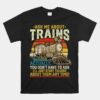 Trainspotting Trainspotter Model Trains Train Model Unisex T-Shirt