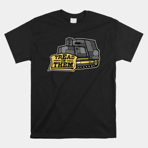 Tread On Them By Jevodan Unisex T-Shirt