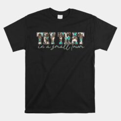 Try That In My Town Leopard Cow Unisex T-Shirt