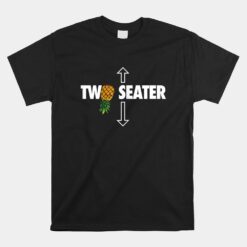 Two Seater Swinger Upside Down Pineapple Swinger Unisex T-Shirt