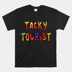 Vacation Tacky Tourist Costume Tie Dye Tacky Traveler Day Unisex T-Shirt