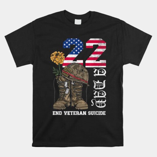 Veteran 22 A Day Take Their Lives End Veteran Suicide Unisex T-Shirt