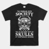 Viking Nordic Valhalla Odin Funny Society Problem Today Unisex T-Shirt